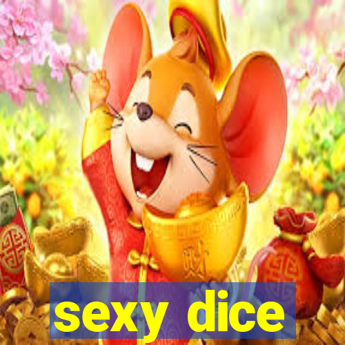 sexy dice